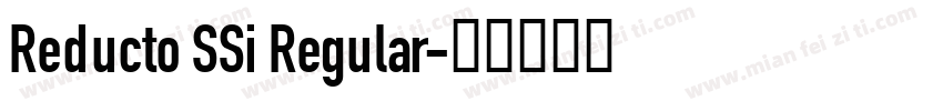 Reducto SSi Regular字体转换